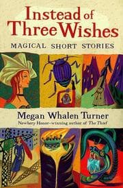 Cover of Instead of three wishes