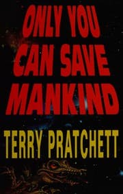 Cover of Only You Can Save Mankind