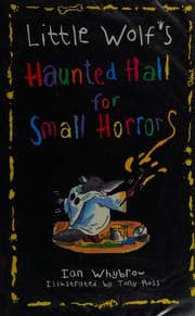 Cover of Little Wolf's haunted hall for small horrors
