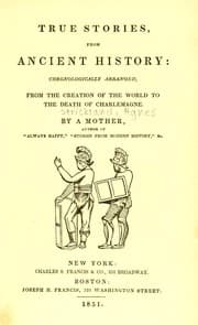 Cover of True stories, from ancient history