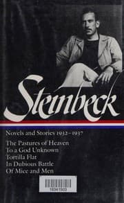 Cover of Novels and Stories 1932-1937 (In Dubious Battle / Of Mice and Men / Pastures of Heaven / To a God Unknown / Tortilla Flat)