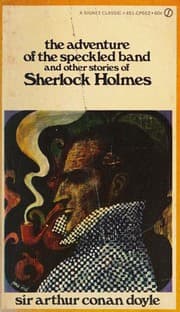 Cover of The Adventure of the Speckled Band and Other Stories of Sherlock Holmes (Adventure of the Blue Carbuncle / Adventure of the Bruce-Partington Plans / Adventure of the Empty House/ Adventure of the Musgrave Ritual / Adventure of the Speckled Band / Dancing Men / Final Problem / Naval Treaty / Red-Headed League / Scandal in Bohemia / Silver Blaze / Six Napoleons)