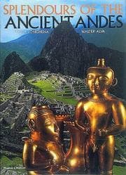 Cover of Splendours of the ancient Andes