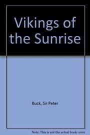 Cover of Vikings of the sunrise, by Peter H. Buck (Te Rangi Hiroa) ...with fifty-eight illustrations from photographs