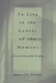 Cover of To live in the center of the moment