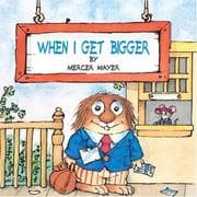 Cover of When I Get Bigger