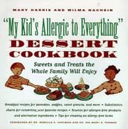 Cover of My kid's allergic to everything dessert cookbook