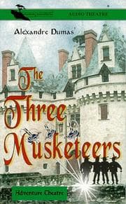 Cover of The Three Musketeers (Adventure Theatre)