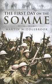 Cover of First day on the Somme, 1st July, 1916