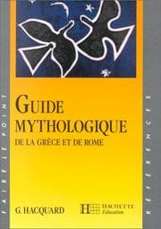 Cover of Guide mythologique de la Grèce et de Rome