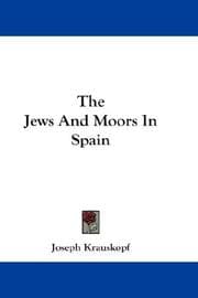 Cover of The Jews And Moors In Spain