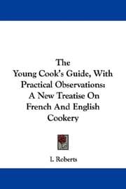 Cover of The Young Cook's Guide, With Practical Observations