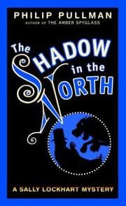 Cover of The Shadow in the North (Sally Lockhart #2)
