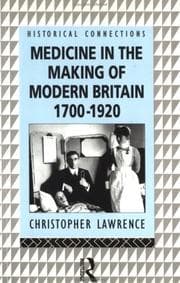 Cover of Medicine in the making of modern Britain, 1700-1920