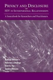 Cover of Privacy and disclosure of HIV in interpersonal relationships