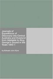 Cover of Journals of expeditions of discovery into central Australia, and overland from Adelaide to King George's Sound, in the years 1840-1