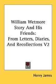 Cover of William Wetmore Story and his friends