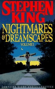 Cover of Nightmares & Dreamscapes [1/3] (Suffer the little children / Crouch end / Rainy season / Dolan's Cadillac / The House on Maple Street / Umney's last case / Head down / Brooklyn August)