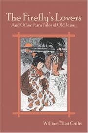 Cover of The Fire-fly's lovers, and other fairy tales of old Japan