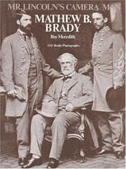 Cover of Mr. Lincoln's camera man, Mathew B. Brady