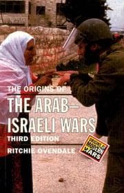 Cover of The origins of the Arab-Israeli wars