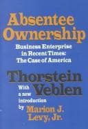 Cover of Absentee ownership and busines enterprise in recent times
