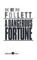 Cover of A dangerous fortune