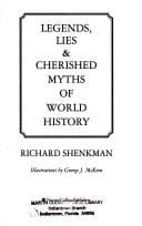 Cover of Legends, Lies and Cherished Myths of World History