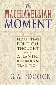 Cover of The Machiavellian Moment