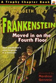 Cover of Frankenstein moved in on the fourth floor