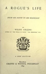 Cover of A rogue's life, from his birth to his marriage