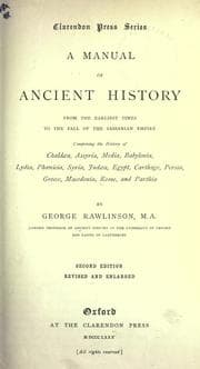 Cover of A manual of ancient history, from the earliest times to the fall of the Sassanian empire