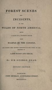 Cover of Forest scenes and incidents, in the wilds of North America