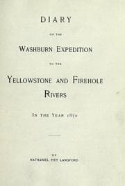 Cover of Diary of the Washburn Expedition to the Yellowstone and Firehole rivers in the year 1870