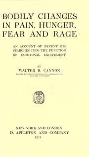 Cover of Bodily changes in pain, hunger, fear and rage