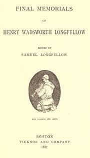 Cover of Final memorials of Henry Wadsworth Longfellow
