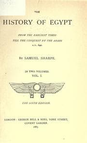 Cover of The History Of Egypt From The Earliest Times Till The Conquest By The Arabs, A.D. 640
