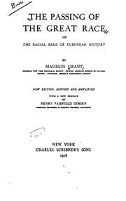 Cover of The passing of the great race; or, The racial basis of European history