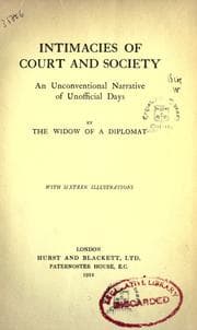 Cover of Intimacies of court and society ; an unconventional narrative of unofficial days