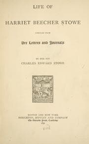 Cover of Life of Harriet Beecher Stowe