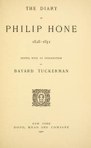 Cover of The diary of Philip Hone, 1828-1851