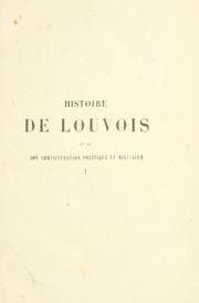 Cover of Histoire de Louvois et de son administration politique et militaire