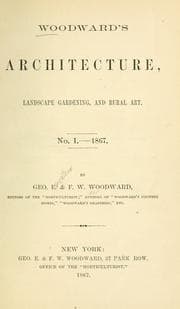 Cover of Woodward's architecture, landscape gardening and rural art