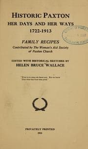 Cover of Historic Paxton, her days and her ways, 1722-1913