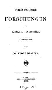 Cover of Ethnologische Forschungen und Sammlung von Material für Dieselben