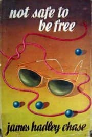Cover of Not safe to be free