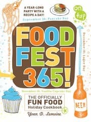 Cover of Foodfest 365 The Officially Fun Food Holiday Cookbook