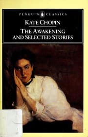 Cover of The Awakening and Selected Stories (At Chênière Caminada / Athénaise / At the 'cadian Ball / Awakening / Belle Zoraide / Désirée’s Baby / Elizabeth Stock's One Story / Emancipation / Lilacs / Nég Créol / Pair of Silk Stockings / Storm / Story of an Hour)