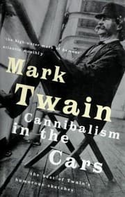 Cover of Cannibalism in the Cars. The Best of Twain's Humorous Sketches