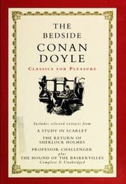 Cover of The Bedside Conan Doyle (Adventure of the Gloria Scott / Adventure of the Musgrave Ritual/Adventure of the Priory School / Adventure of the Speckled Band / Hound of the Baskervilles / Man with the Twisted Lip / Parasite / Scandal in Bohemia / Silver Blaze / Study in Scarlet / Through the Veil / When the World Screamed)
